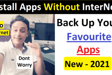 How to Download and Install Apps without Internet in 2021?